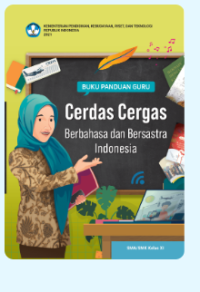 Image of Buku Panduan Guru : CErdas Cergas Berbahasa Dan Bersastra Indonesia : SMA ? SMK Xii