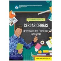 Image of Cerdas Cergas Berbahasa-Bersastra Indonesia : Panduan guru (XII)