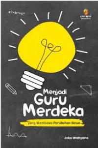 Image of Menjadi Guru Merdeka