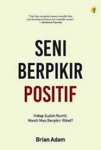 Image of Seni Berpikir Positif