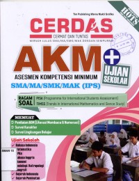 Image of CERDAS CERMAT DAN TUNTAS :AKM : asesmen kompetensi minimum sma/ ma/ smk/mak (ips) jml 15
