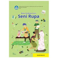 Image of Seni Rupa : Buku panduan guru (XII)